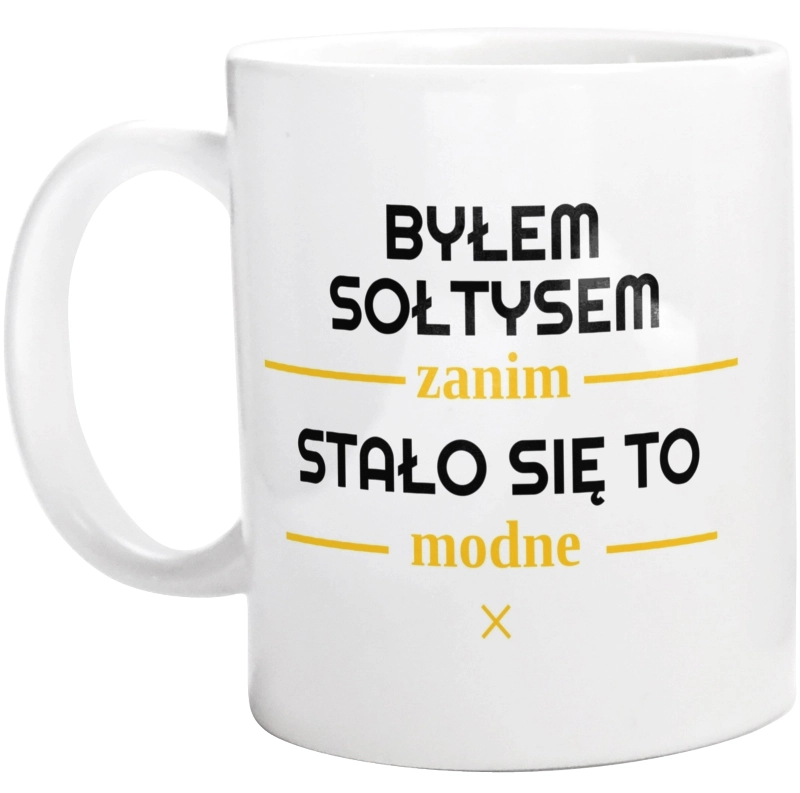 Byłem Sołtysem Zanim Stało Się To Modne - Kubek Biały