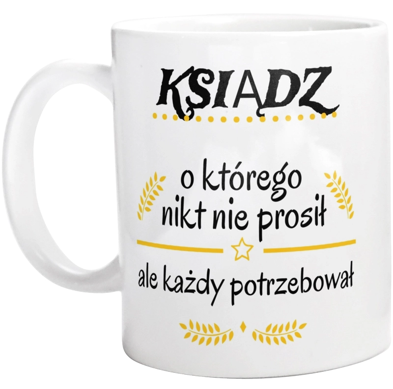 Ksiądz Którego Każdy Potrzebował - Kubek Biały