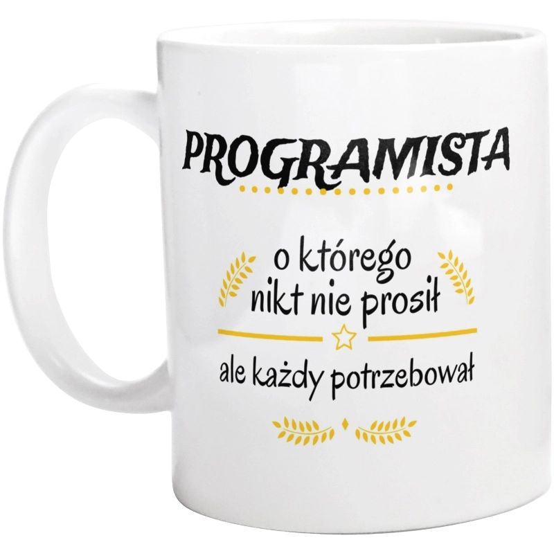 Programista Którego Każdy Potrzebował - Kubek Biały