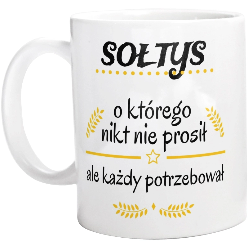 Sołtys Którego Każdy Potrzebował - Kubek Biały