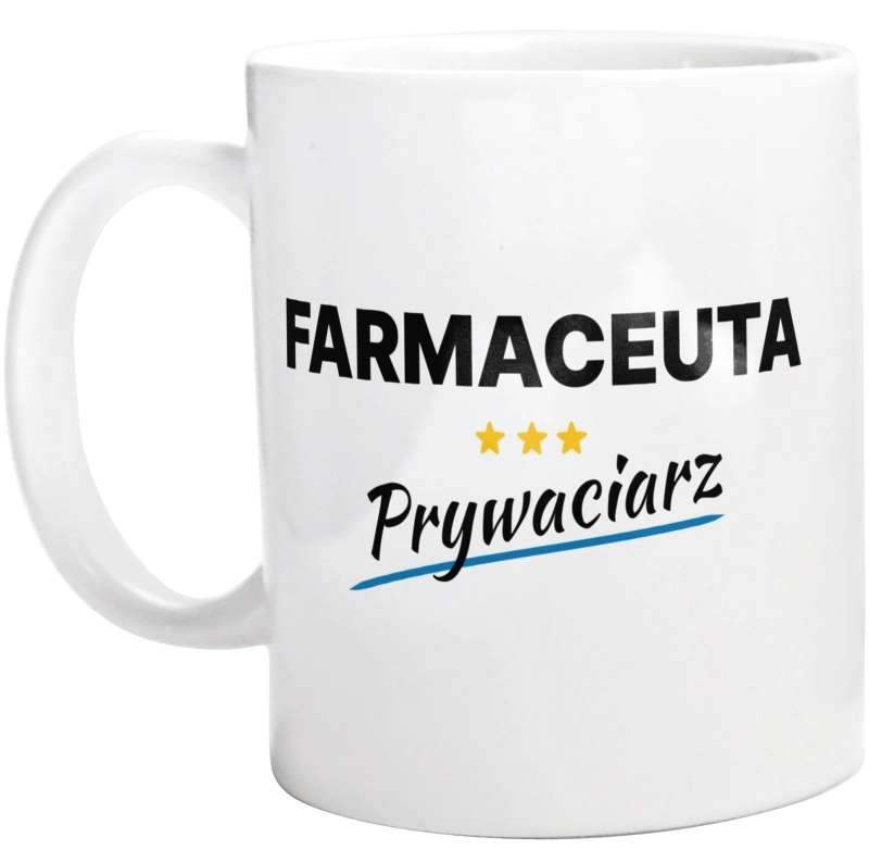 Farmaceuta Prywaciarz - Kubek Biały