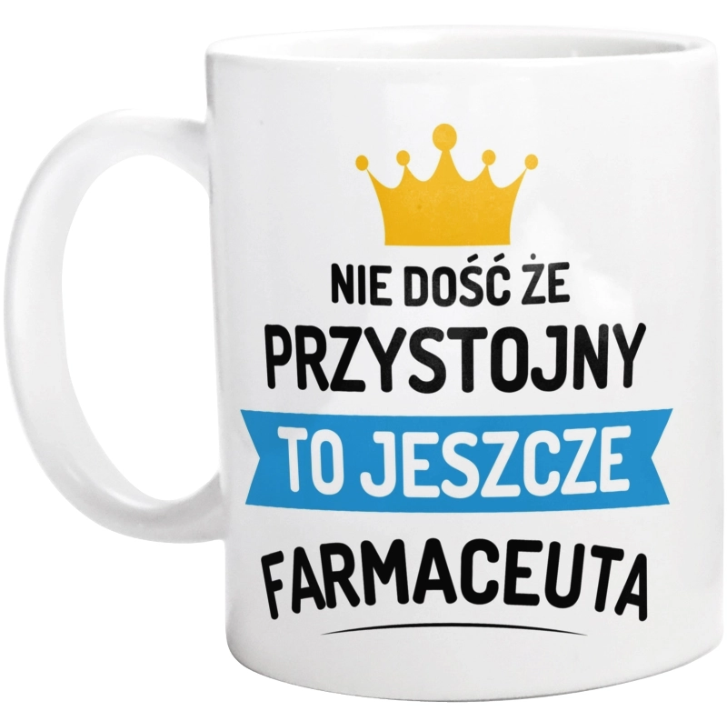 Przystojny Farmaceuta - Kubek Biały