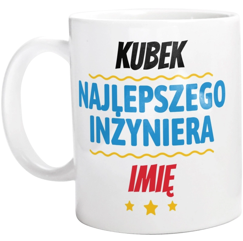 Kubek Najlepszego Inżyniera Imię Personalizacja - Kubek Biały