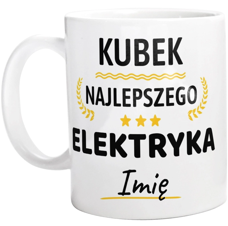 {Modelskind.name_Short} Najlepszego Elektryka Twoje Imię - Kubek Biały