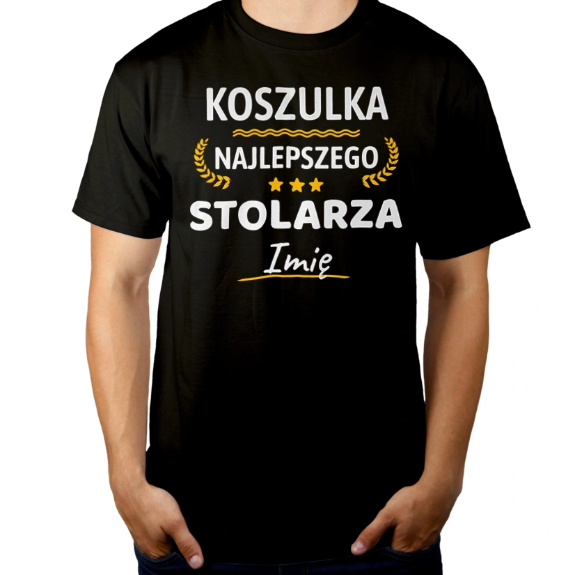 {Modelskind.name_Short} Najlepszego Stolarza Twoje Imię - Męska Koszulka Czarna