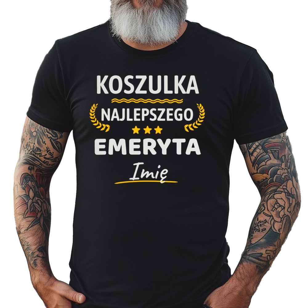 Najlepszego Emeryta Twoje Imię - Męska Koszulka Czarna