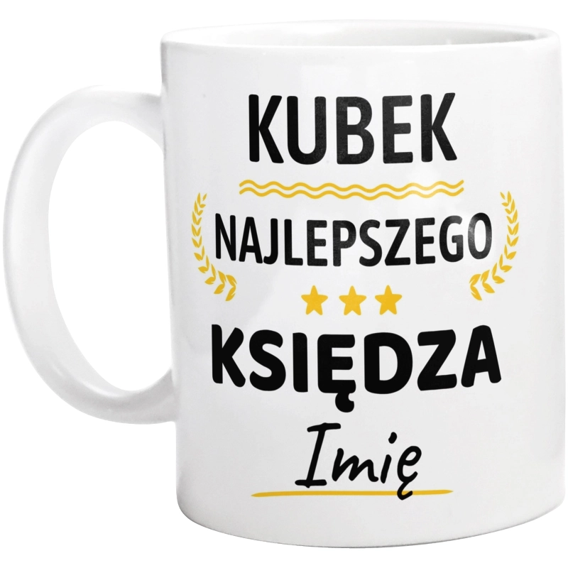 Najlepszego Księdza Twoje Imię - Kubek Biały