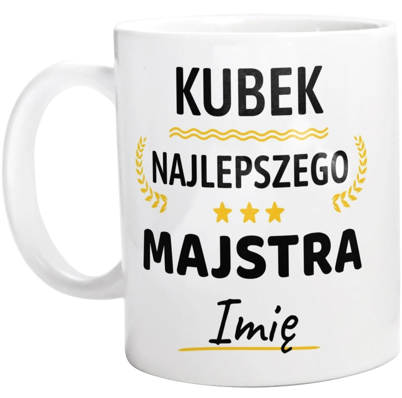 {Modelskind.name_Short} Najlepszego Majstra Twoje Imię - Kubek Biały