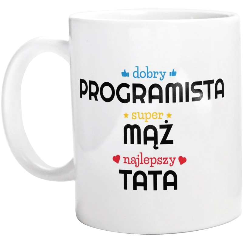 Dobry Programista Super Mąż Najlepszy Tata - Kubek Biały