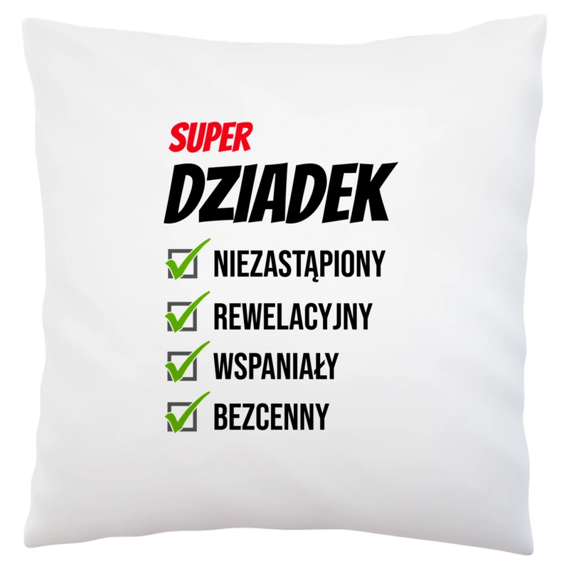 Super Dziadek Niezastąpiony - Poduszka Biała