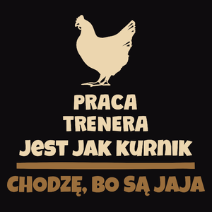 Praca Trenera Jest Jak Kurnik - Męska Bluza Czarna