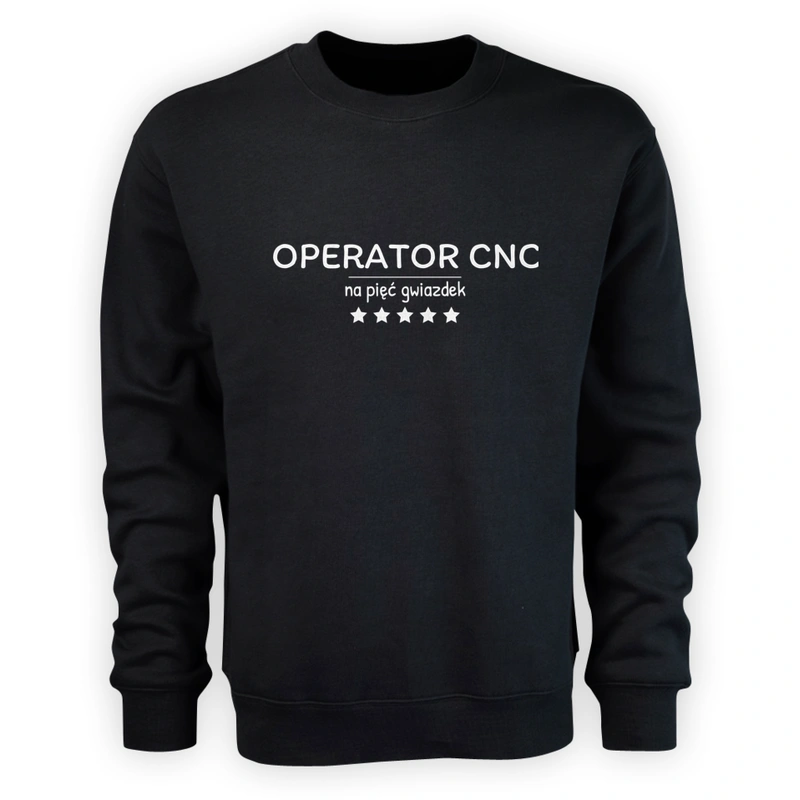 Operator Cnc Na 5 Gwiazdek - Męska Bluza Czarna