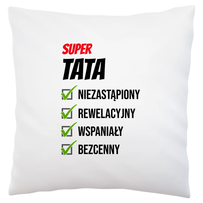 Super Tata Niezastąpiony - Poduszka Biała