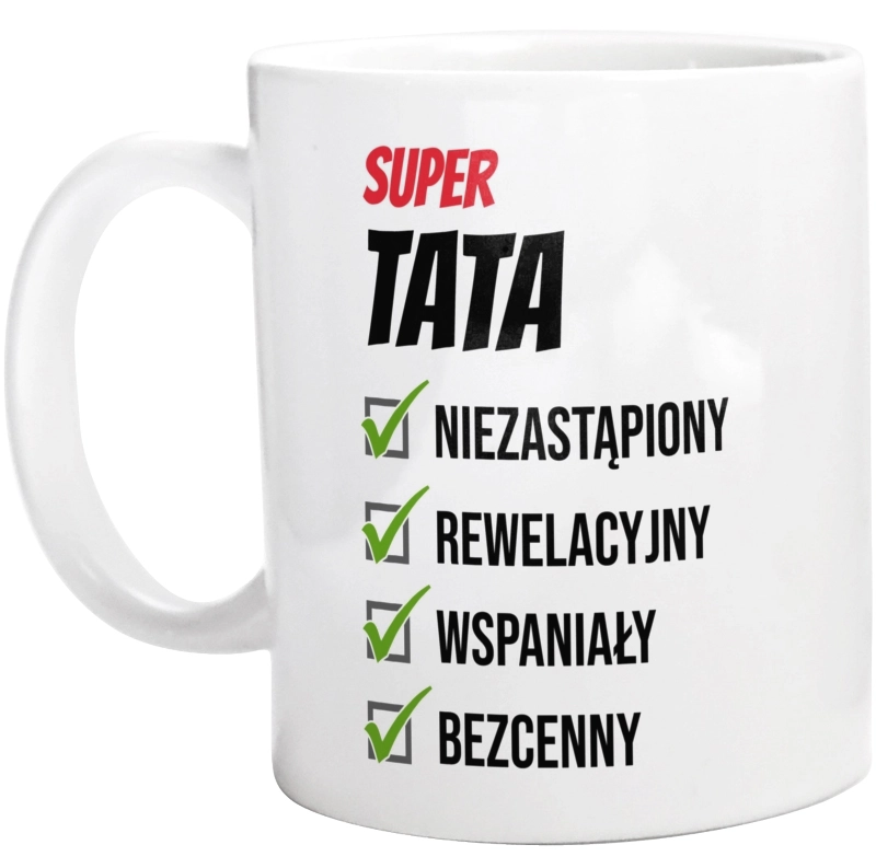 Super Tata Niezastąpiony - Kubek Biały