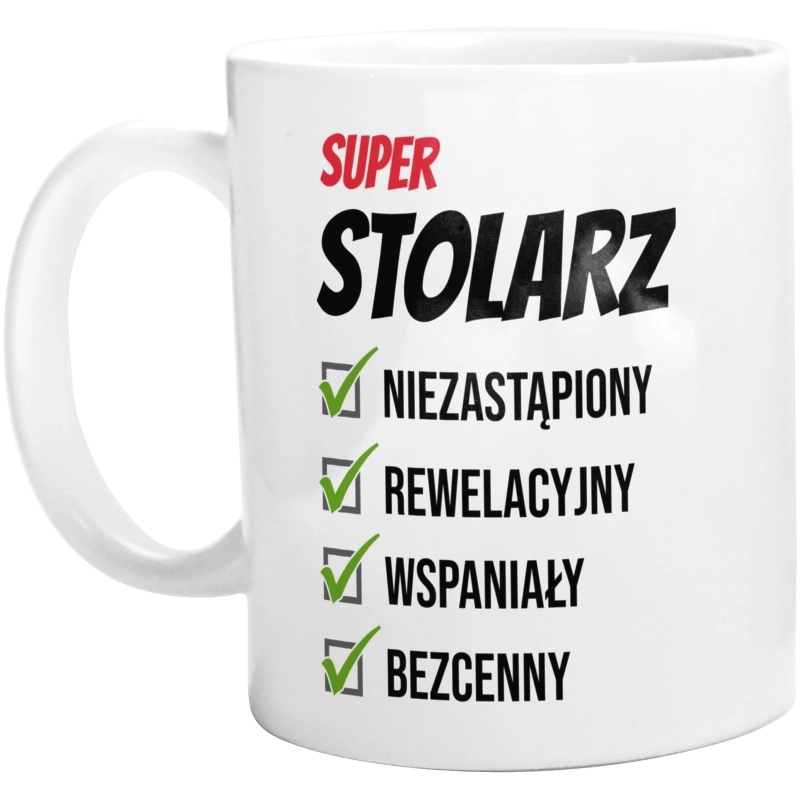 Super Stolarz Niezastąpiony - Kubek Biały