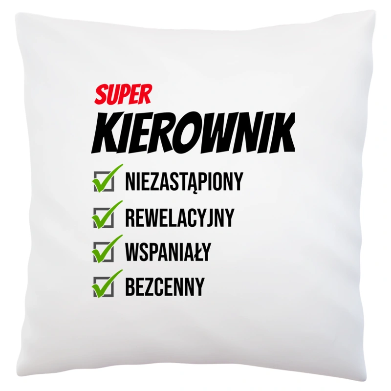 Super Kierownik Niezastąpiony - Poduszka Biała