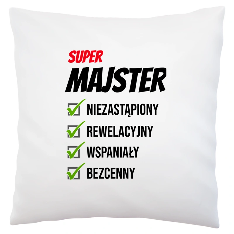 Super Majster Niezastąpiony - Poduszka Biała