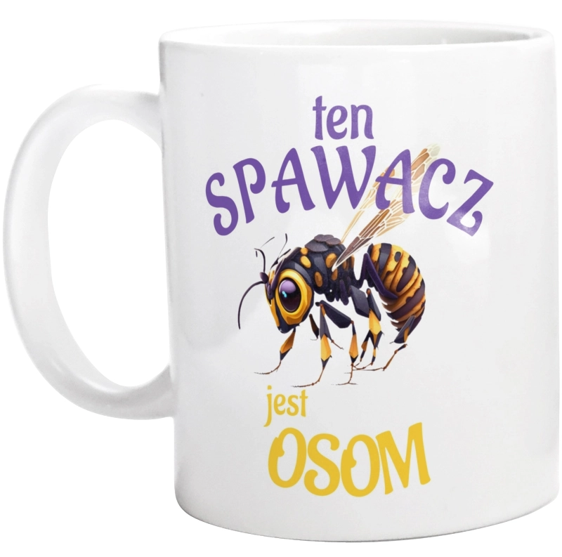 Ten Spawacz Jest Osom Awesome - Kubek Biały