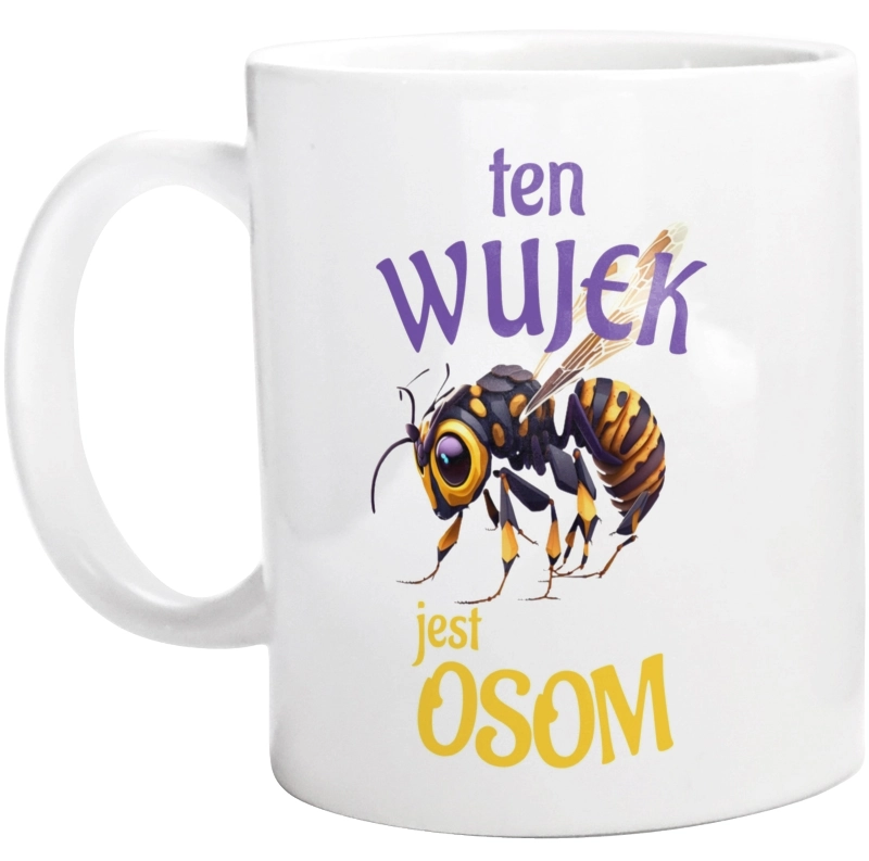 Ten Wujek Jest Osom Awesome - Kubek Biały