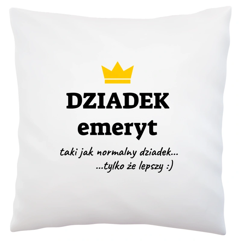 Dziadek Emeryt Lepszy - Poduszka Biała