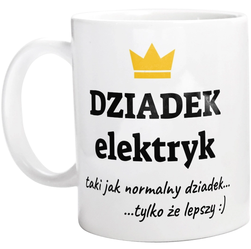 Dziadek Elektryk Lepszy - Kubek Biały