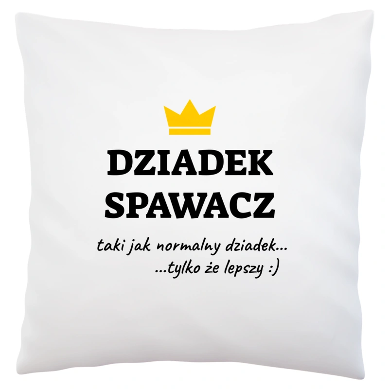 Dziadek Spawacz Lepszy - Poduszka Biała