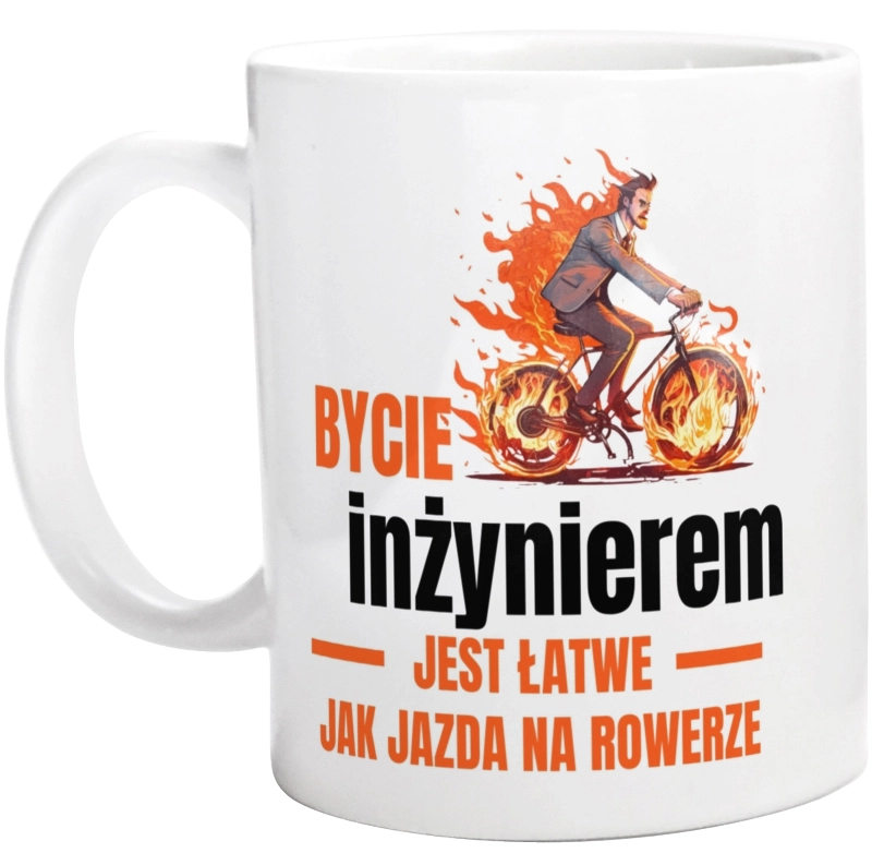 Bycie Inżynierem Jest Łatwe - Kubek Biały