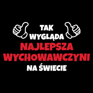 Tak Wygląda Najlepsza Wychowawczyni Na Świecie - Torba Na Zakupy Czarna