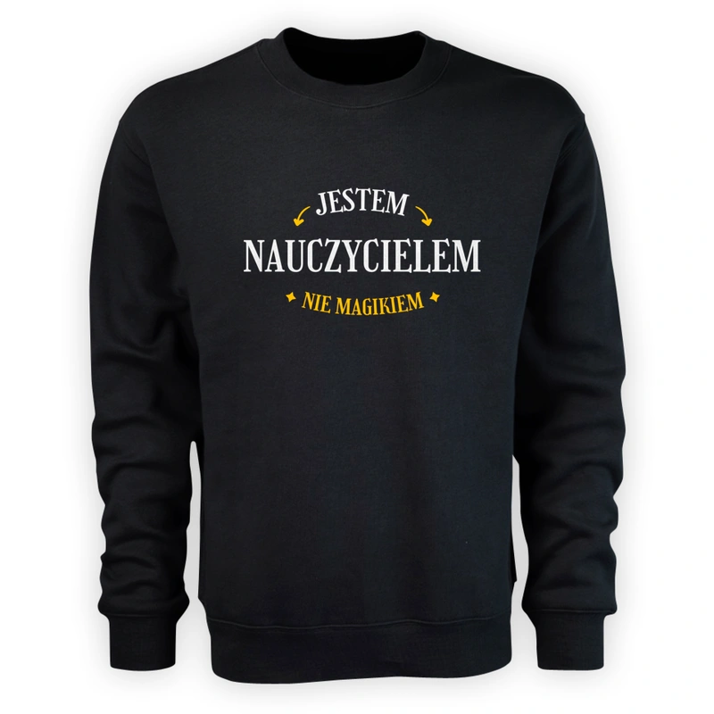 Jestem Nauczycielem Nie Magikiem - Męska Bluza Czarna