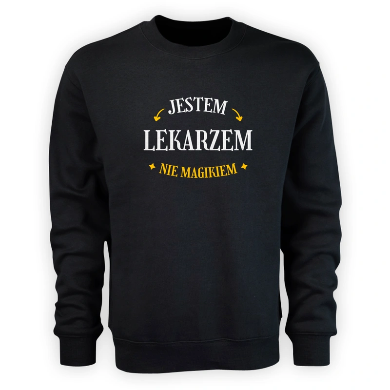 Jestem Lekarzem Nie Magikiem - Męska Bluza Czarna