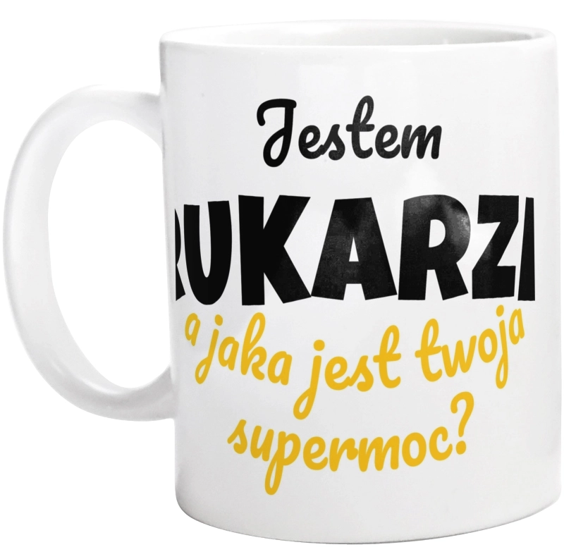 Jestem Brukarzem - Jaka Jest Twoja Supermoc - Kubek Biały