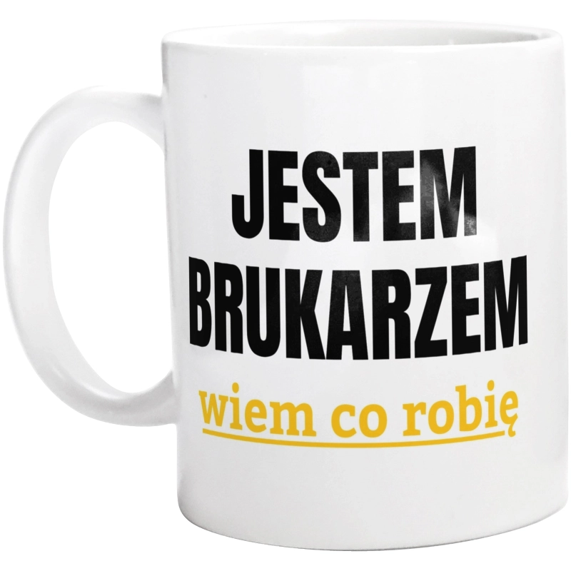 Jestem Brukarzem Wiem Co Robię - Kubek Biały