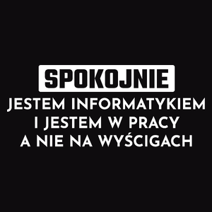 Informatyk W Pracy A Nie Na Wyścigach - Męska Bluza Czarna