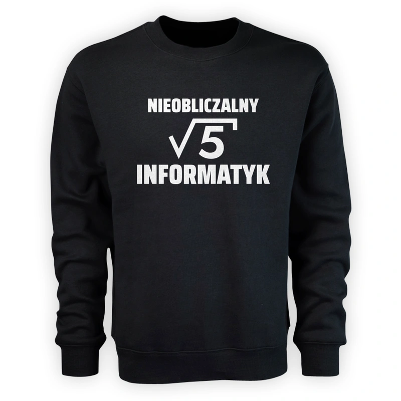 Nieobliczalny Informatyk - Męska Bluza Czarna