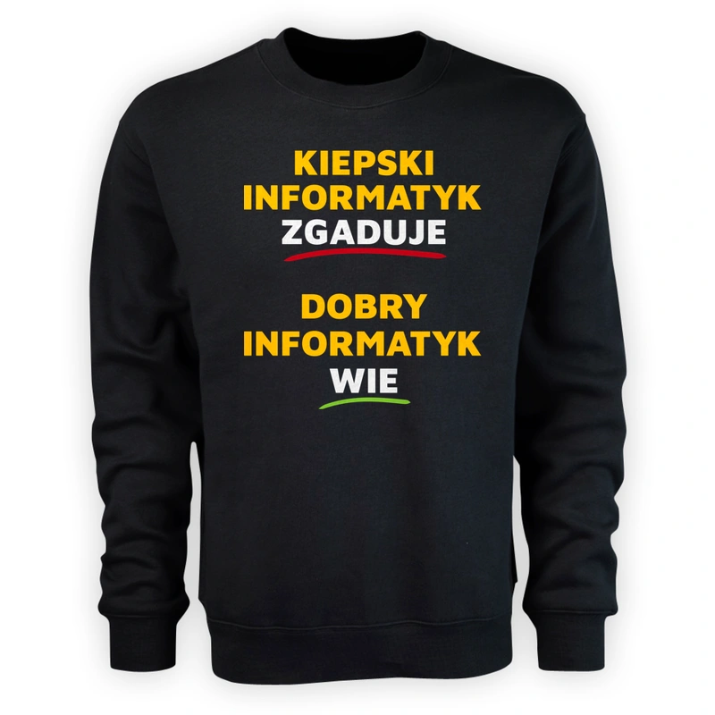 Dobry Informatyk Wie A Nie Zgaduje - Męska Bluza Czarna