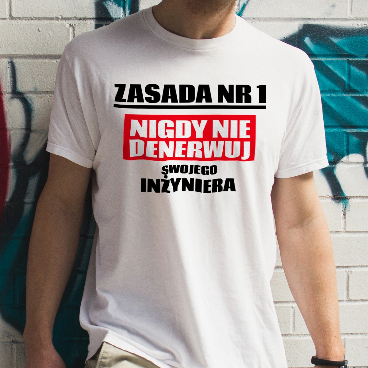 Zasada Nr 1 - Nigdy Nie Denerwuj Swojego Inżyniera - Męska Koszulka Biała