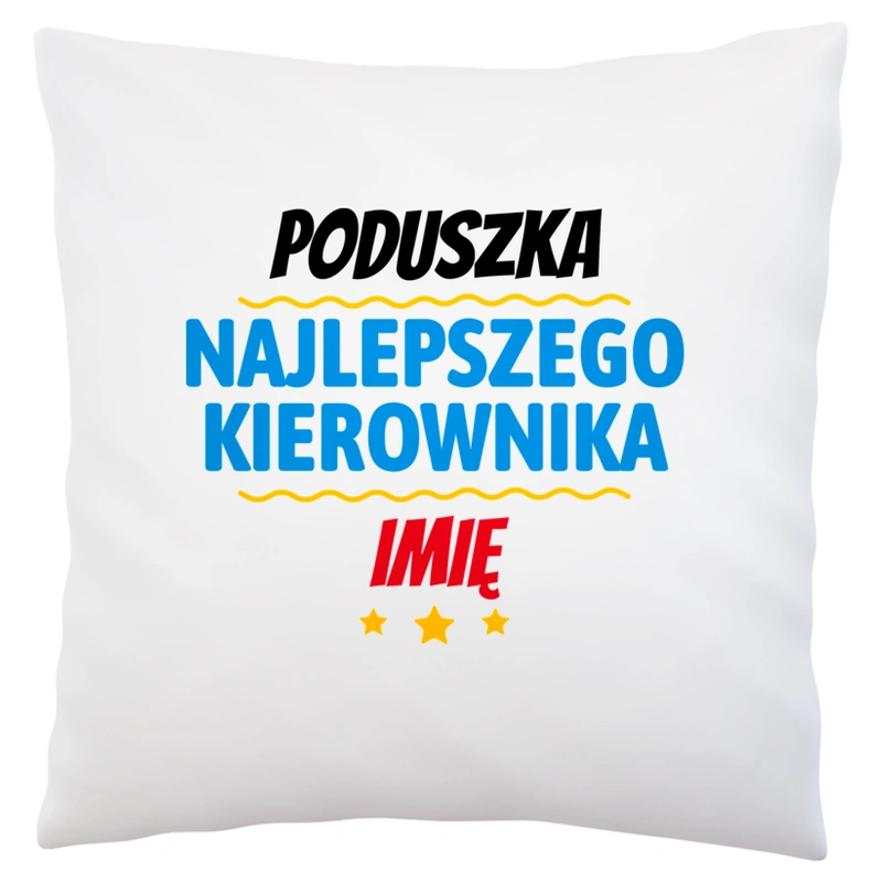  Najlepszego Kierownika Imię Personalizacja - Poduszka Biała