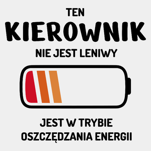 Nie Leniwy Kierownik - Męska Koszulka Biała