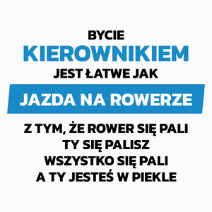 Bycie Kierownikiem Jest Jak Jazda Na Rowerze - Poduszka Biała