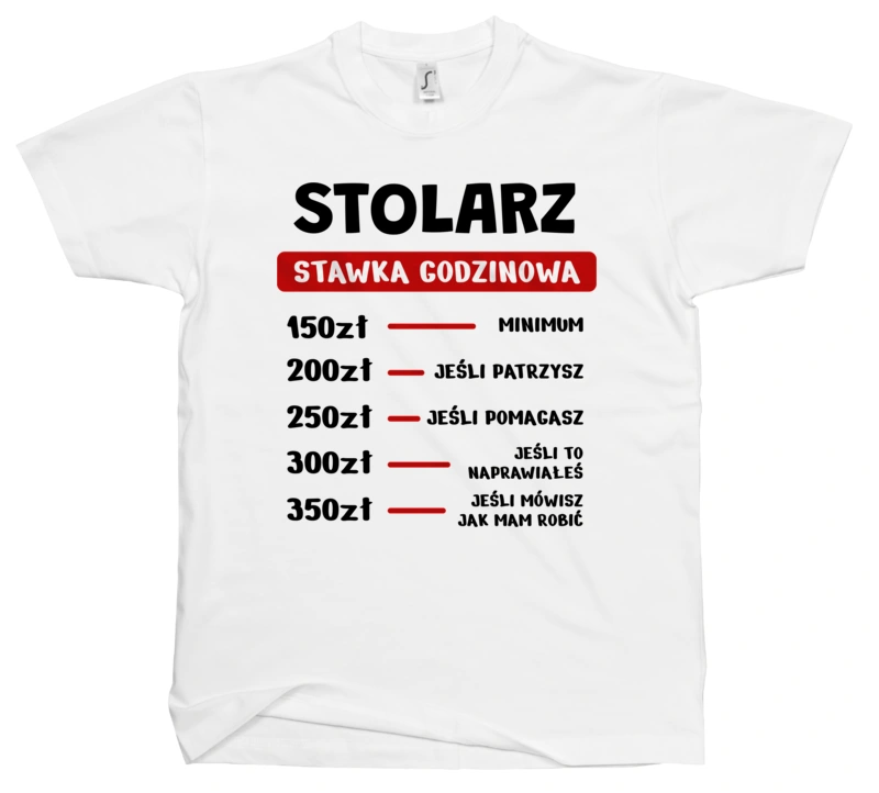 Stawka Godzinowa Stolarz - Męska Koszulka Biała