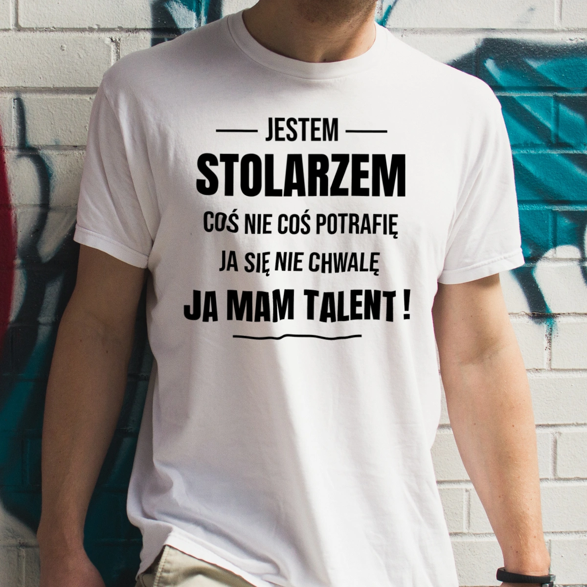 Coś Nie Coś Potrafię Mam Talent Stolarz - Męska Koszulka Biała