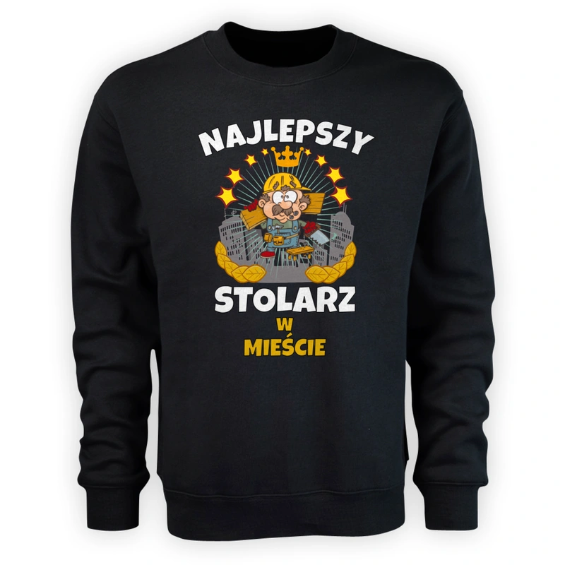 Najlepszy Stolarz W Mieście - Męska Bluza Czarna