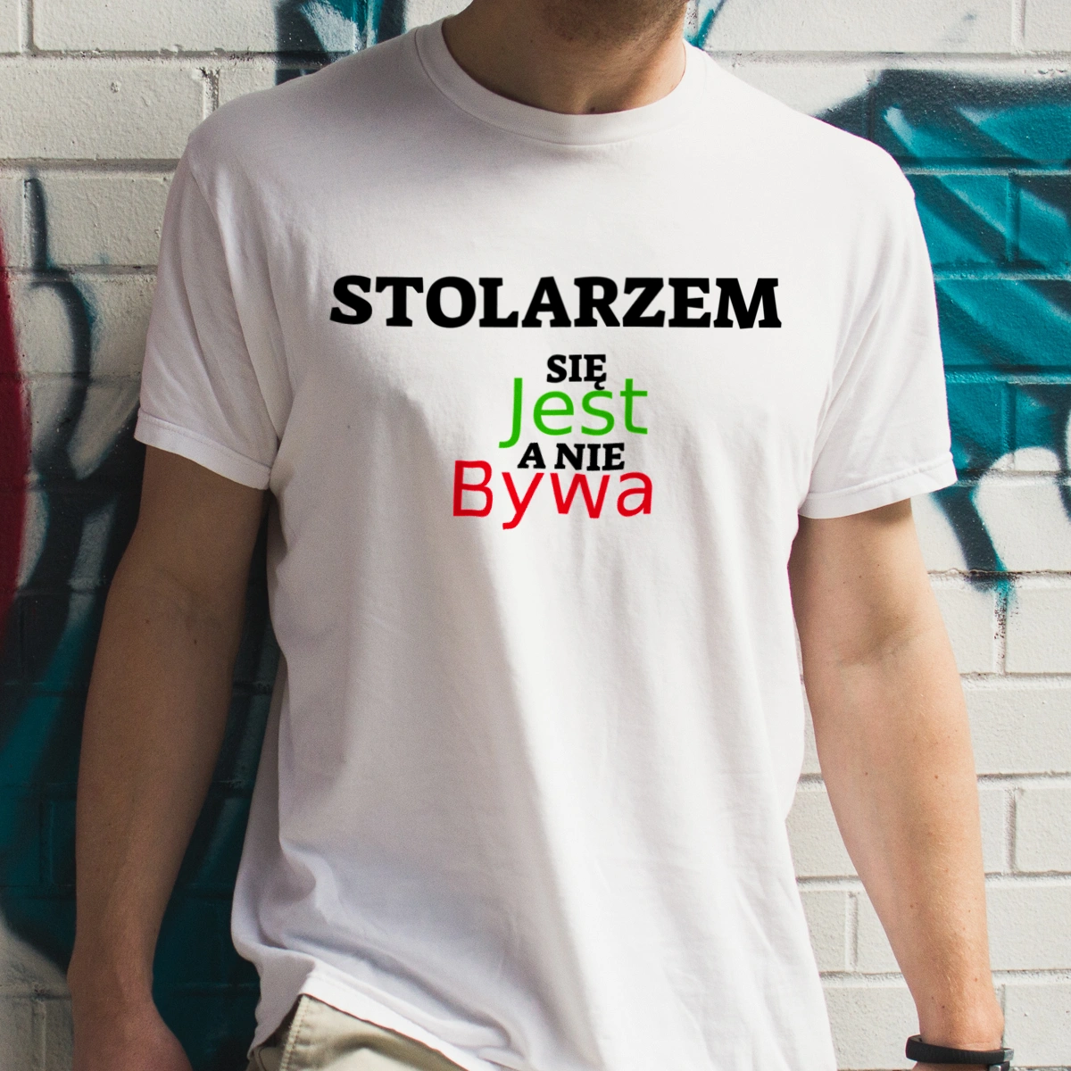 Stolarzem Się Jest, A Nie Bywa - Męska Koszulka Biała