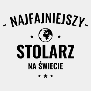 Najfajniejszy Stolarz Na Świecie - Męska Koszulka Biała