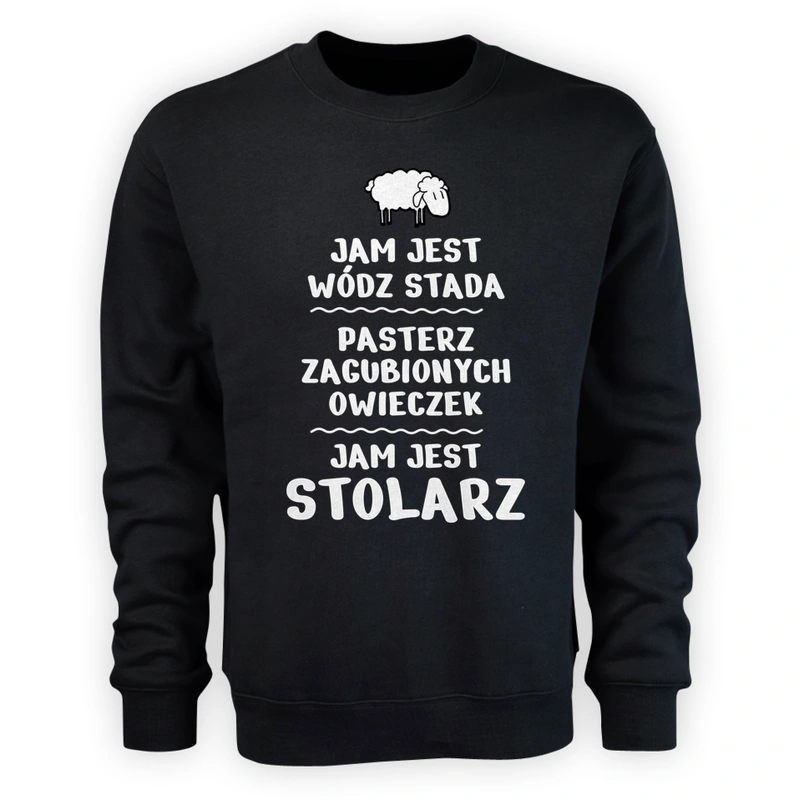 Jam Jest Stolarz Wódz Stada - Męska Bluza Czarna