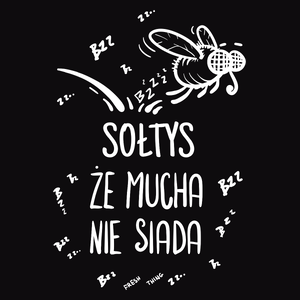 Sołtys Że Mucha Nie Siada - Męska Bluza Czarna