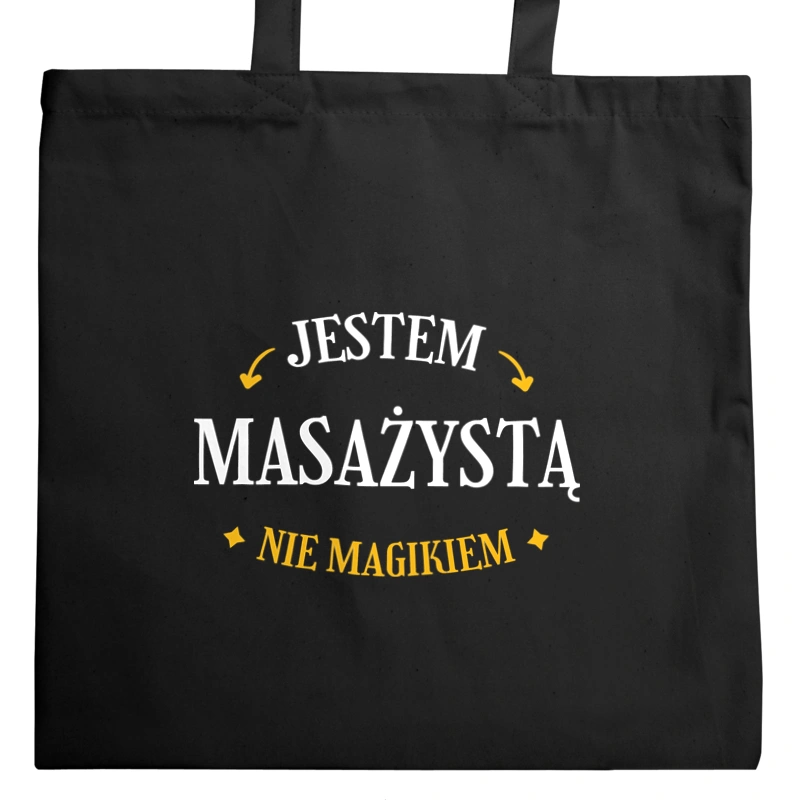 Jestem Masażystą Nie Magikiem - Torba Na Zakupy Czarna