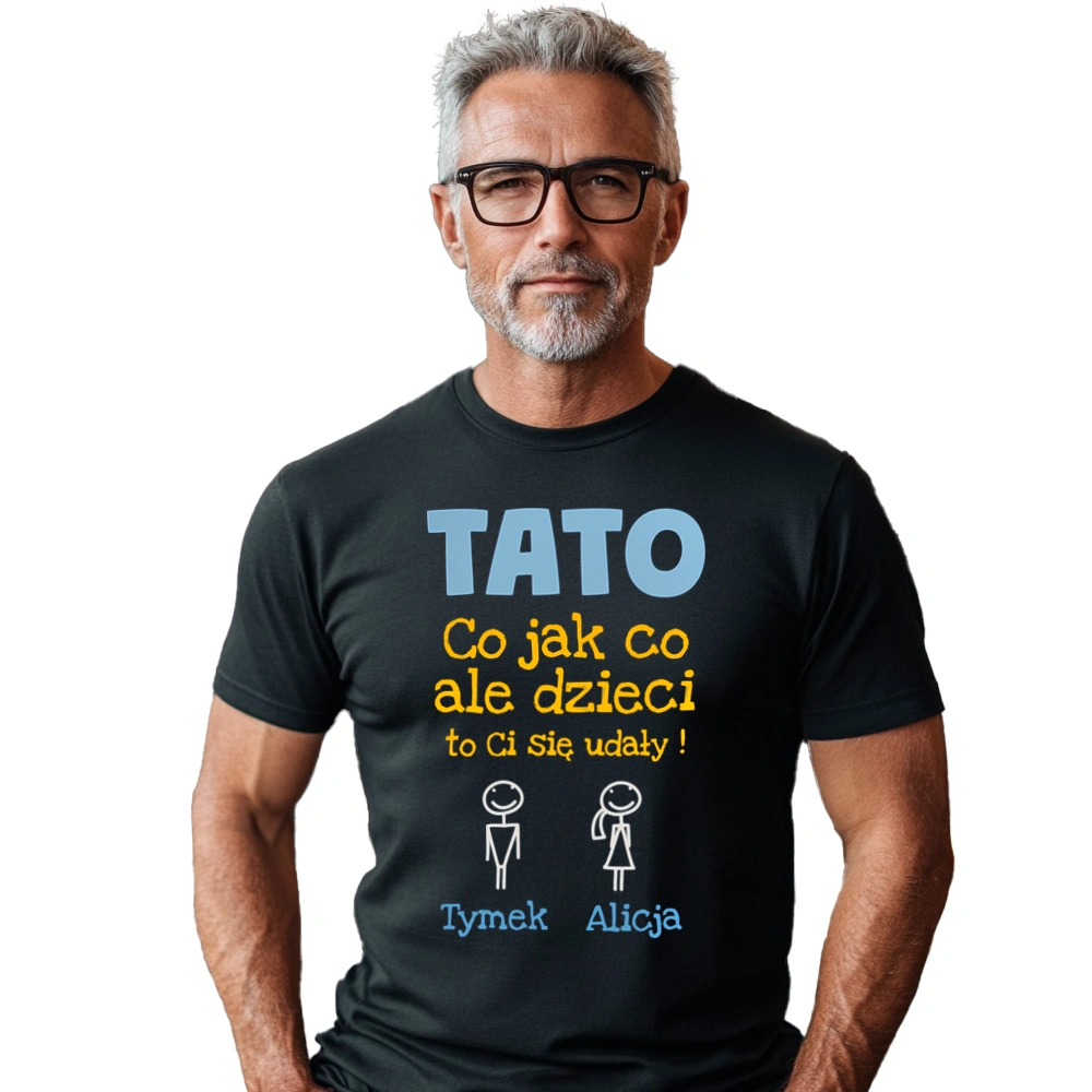 Tato Dzieci Ci Się Udały Personalizacja - Koszulka Czarna