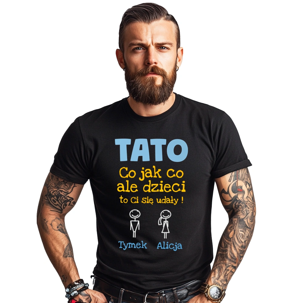 Tato Dzieci Ci Się Udały Personalizacja - Koszulka Czarna