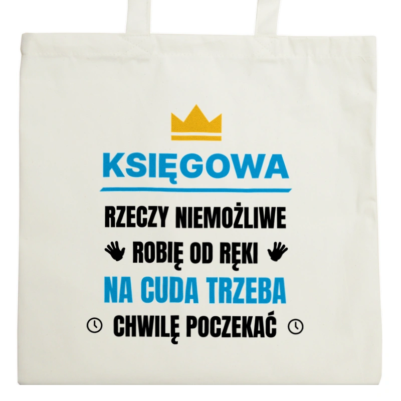 Księgowa Rzeczy Niemożliwe Robię Od Ręki - Torba Na Zakupy Natural